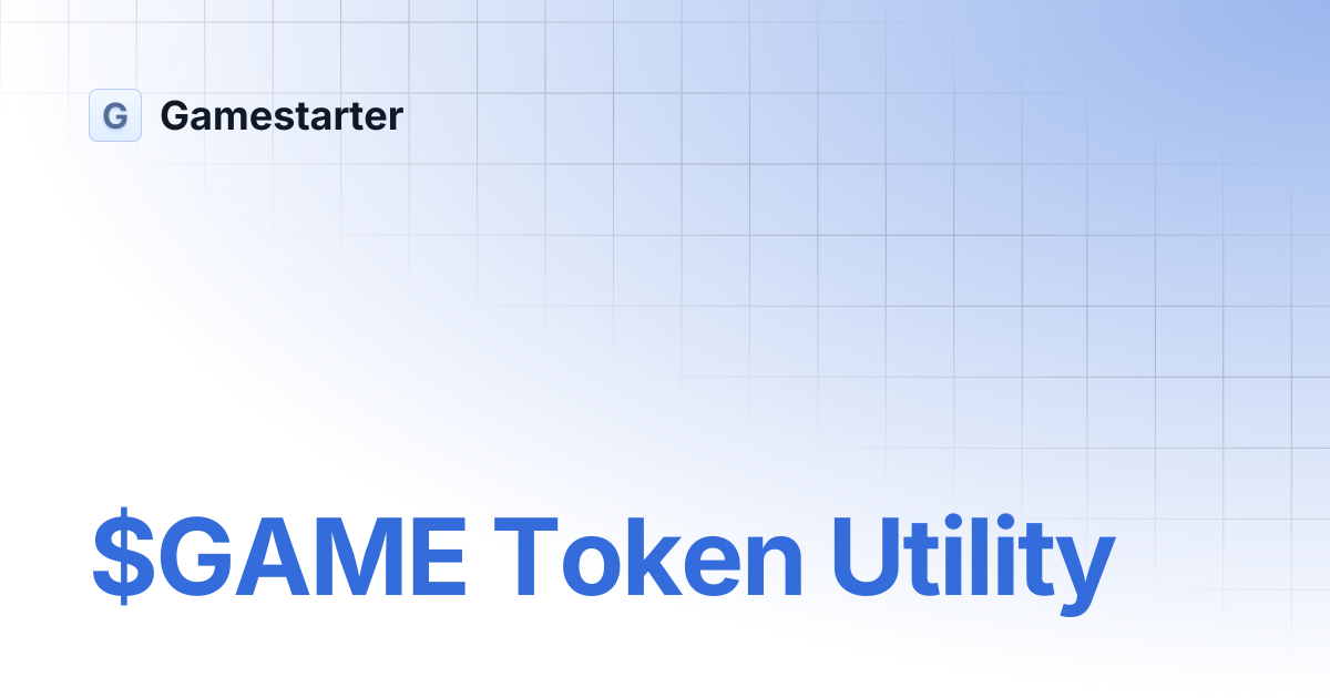 $GAME Token Utility | Gamestarter